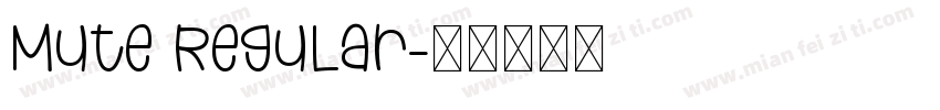 Mute Regular字体转换